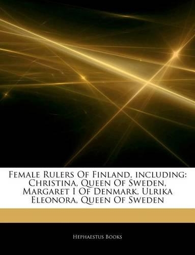 Articles on Female Rulers of Finland, Including