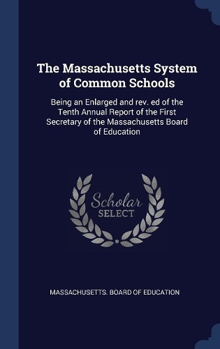 The Massachusetts System of Common Schools