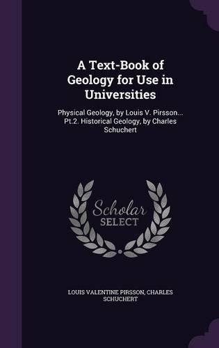A Text-Book of Geology for Use in Universities