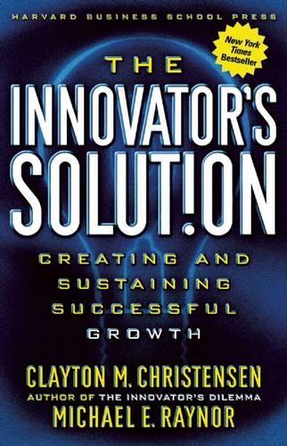 The Innovator's Solution