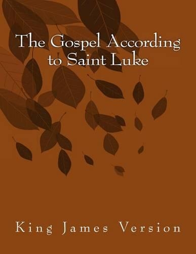 The Gospel According to Saint Luke