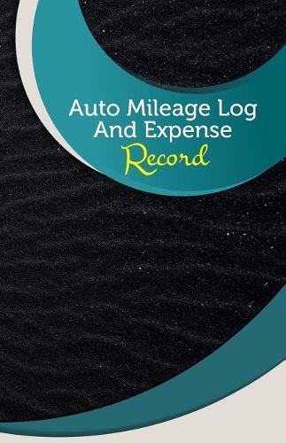 Auto Mileage Log and Expense Record: 50 Pages, 5.5 X 8.5 Black Magic(English)