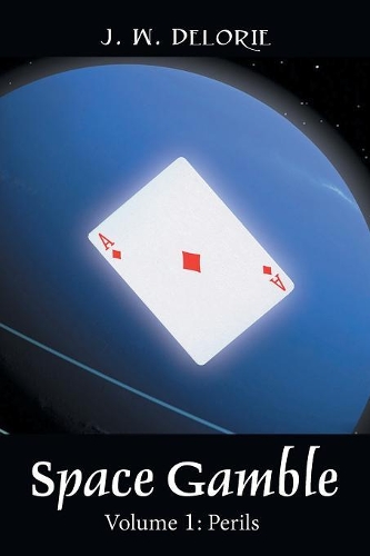 Space Gamble: Volume 1: Perils