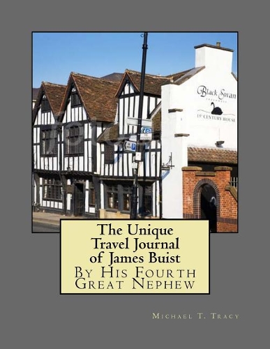 The Unique Travel Journal of James Buist