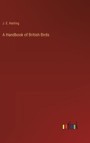 Handbook of British Birds