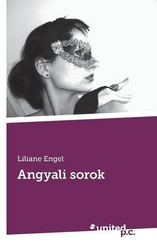 Angyali Sorok: (Hungarian)