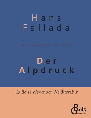 Der Alpdruck: Roman