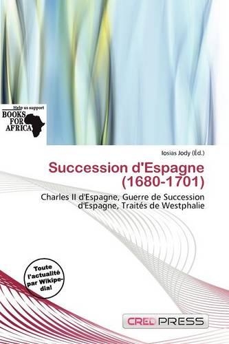 Succession D'Espagne (1680-1701)