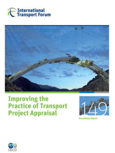 ITF Round Tables Improving the Practice of Transport Project Appraisal