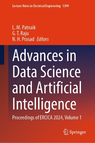 Advances in Data Science and Artificial Intelligence: Proceedings of ERCICA 2024, Volume 1(1399 Lecture Notes in Electrical Engineering)