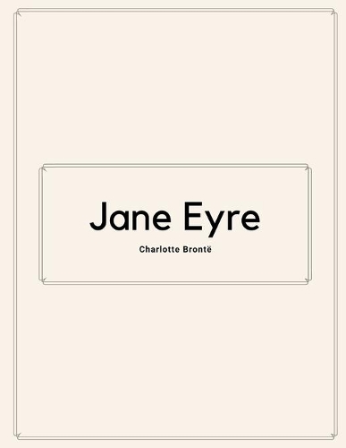 Jane Eyre by Charlotte Brontë