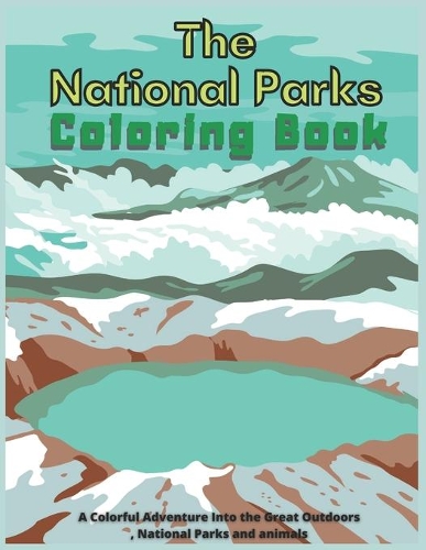 The National Parks Coloring Book
