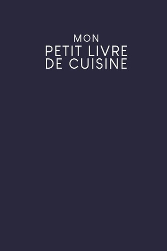 Mon petit livre de cuisine