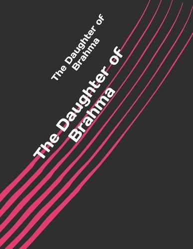 The Daughter of Brahma