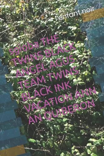 sgioba THE TWINS BLACK ANGEL AGUS TEAM TWINS BLACK INK VACATION ANN AN QUIBERON