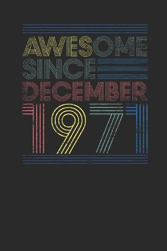 Awesome Since December 1971