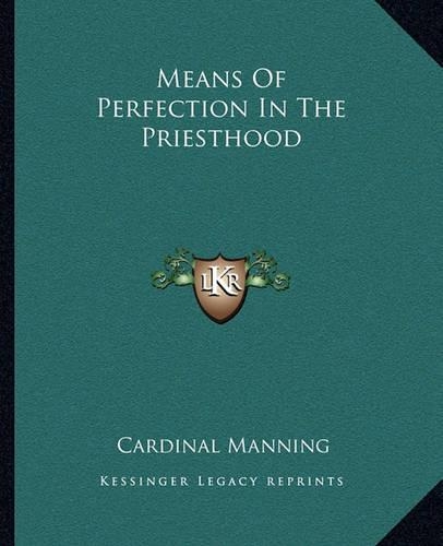 Means Of Perfection In The Priesthood: (English)