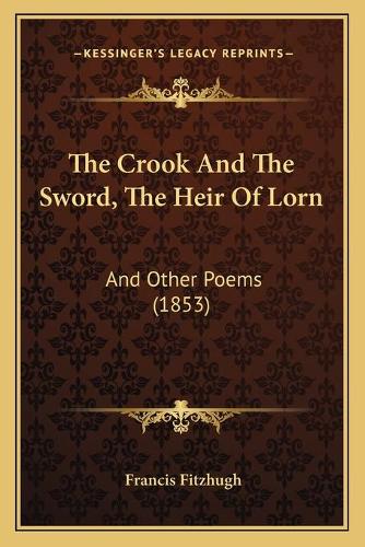 The Crook And The Sword, The Heir Of Lorn