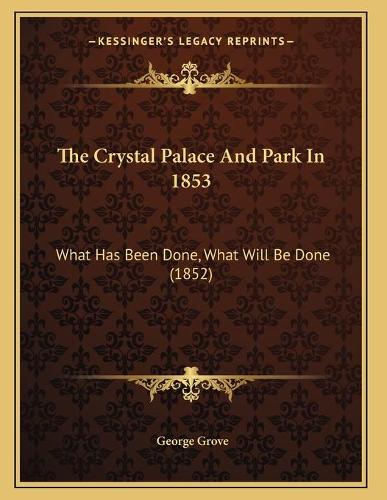 The Crystal Palace And Park In 1853