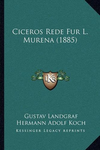 Ciceros Rede Fur L. Murena (1885): (German)