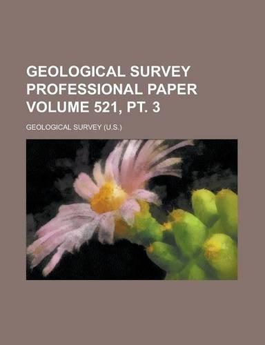 Geological Survey Professional Paper Volume 521, PT. 3