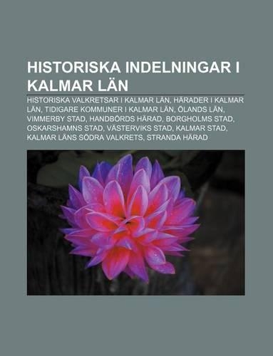 Historiska Indelningar I Kalmar LAN