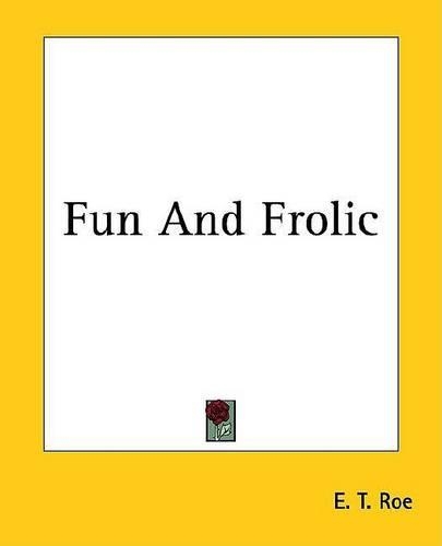 Fun and Frolic