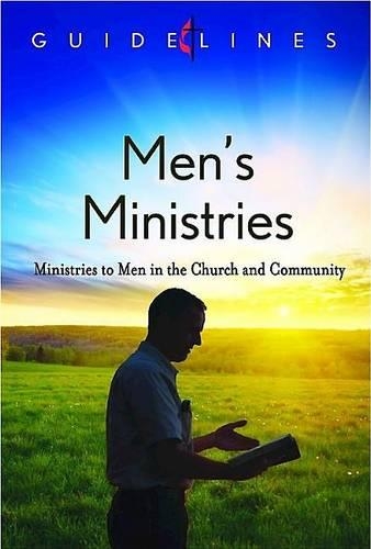 Guidelines for Leading Your Congregation 2013-2016 - Men S Ministries