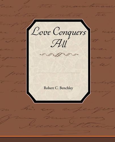Love Conquers All: (English)