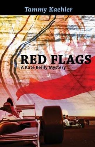 Red Flags: (4 Kate Reilly Mysteries)