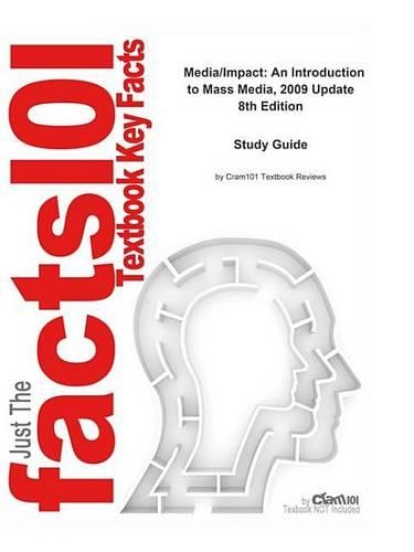 Media/Impact, an Introduction to Mass Media, 2009 Update