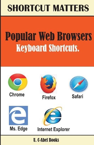 Popular Web Browsers Keyboard Shortcuts