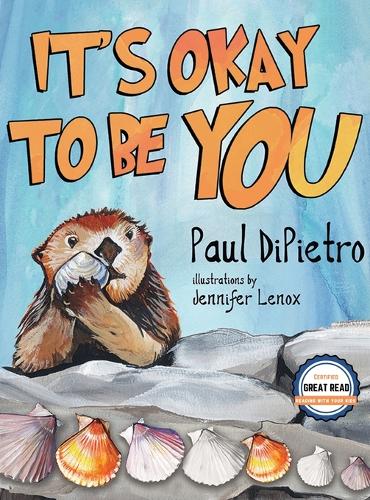 Adventures of Auggie Otter: It's Okay To Be You
