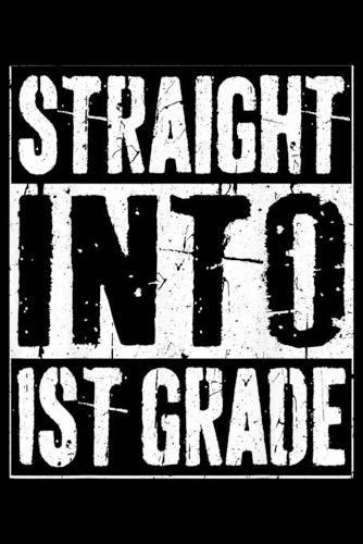 Straight Into 1St Grade