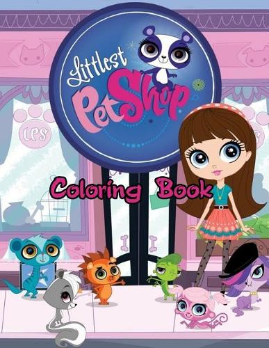 Littlest Pet Shop Coloring Book: One of the Best Coloring Book for Kids and Adults, Mini Coloring Book for Little Kids, Activity Book for All Family Members