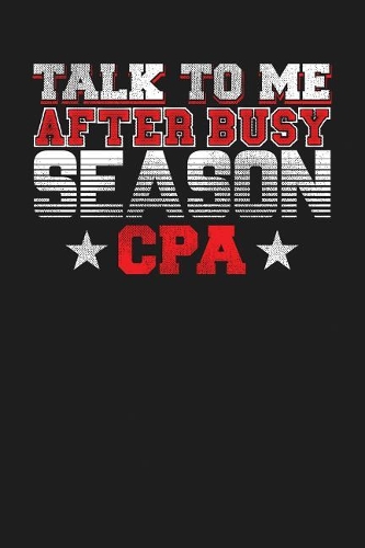 Talk To Me After Busy Season CPA
