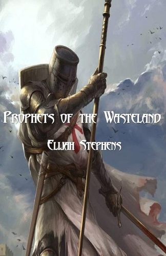 Prophets of the Wasteland