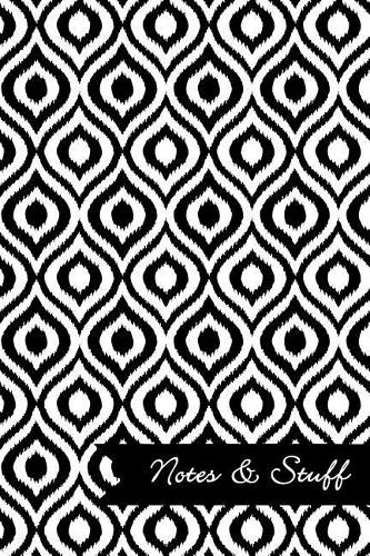 Notes & Stuff - Black & White Lined Notebook in Ikat Pattern: Medium Ruled, Soft Cover, 6 x 9 Journal, 101 Pages