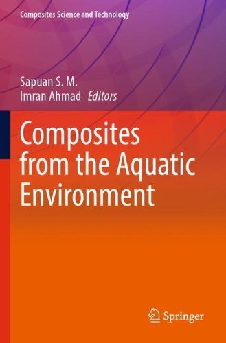 Composites from the Aquatic Environment: (Composites Science and Technology)