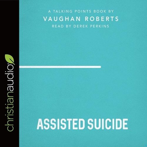Talking Points: Assisted Suicide Lib/E