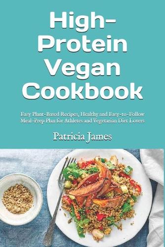 High-Protein Vegan Cookbook