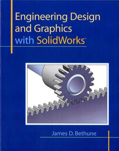 Engineering Design and Graphics with SolidWorks