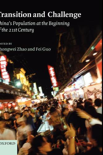 Transition and Challenge: China's Population at the Beginning of the 21st Century(English)
