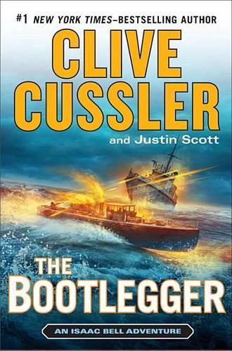 The Bootlegger: (Isaac Bell Adventures)