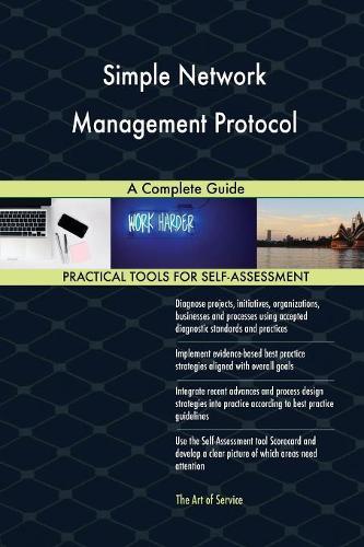 Simple Network Management Protocol A Complete Guide