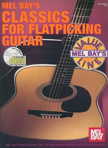 Mel Bay's Classics for Flatpicking Guitar