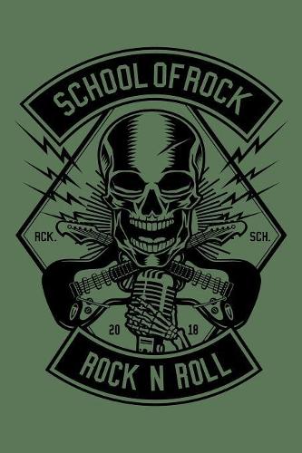 School Of Rock Rock N Roll: Notebook / Journal For Your Everyday Needs - 110 Dotted Pages Large 6x9 inches Gift For Men and Women