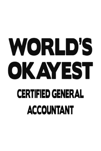 World's Okayest Certified General Accountant