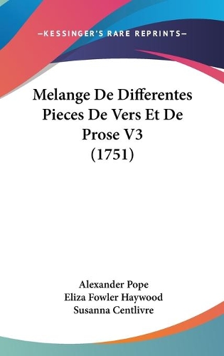 Melange De Differentes Pieces De Vers Et De Prose V3 (1751)
