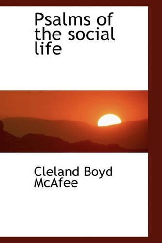 Psalms of the Social Life: (English)